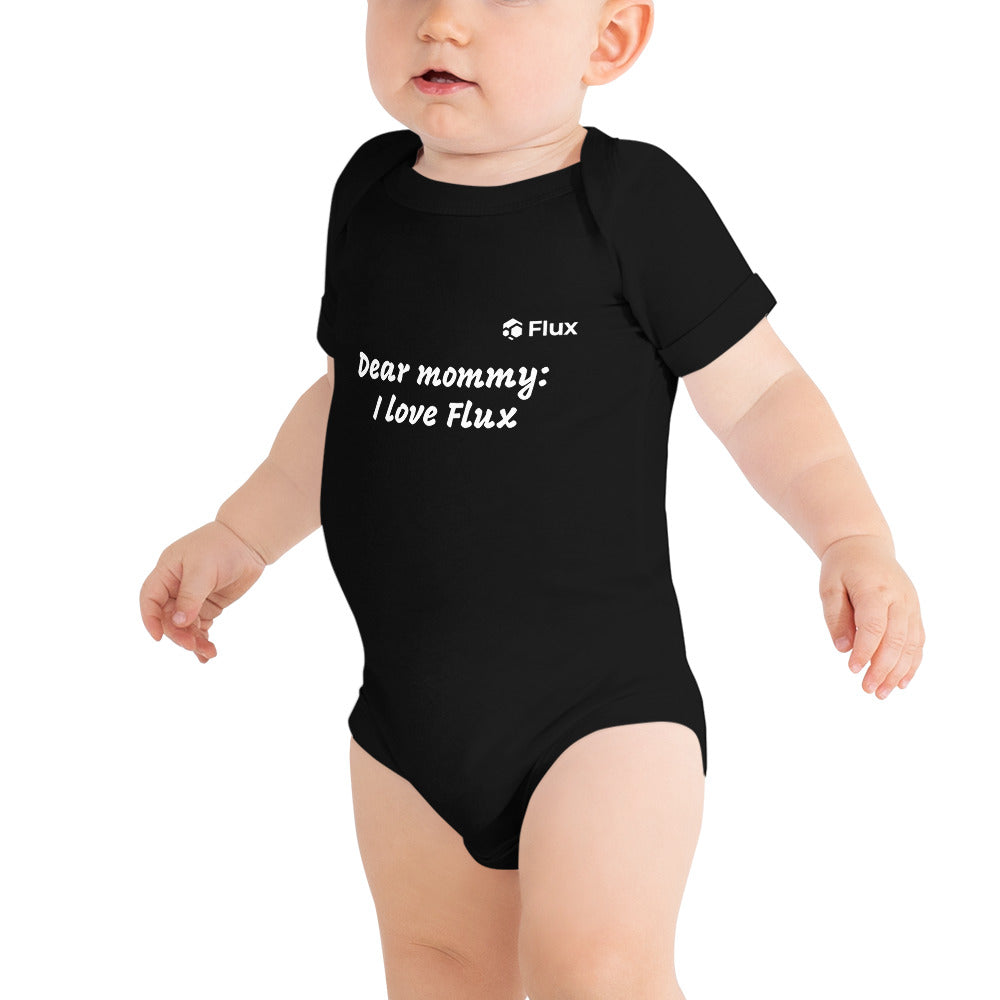 FLUX "Dear mommy: I love Flux" Baby Short Sleeve One Piece