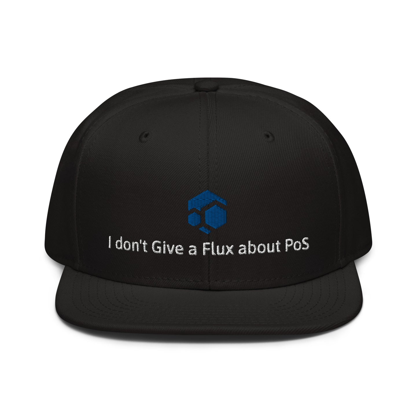 FLUX "I don't Give a Flux about PoS" Snapback Hat